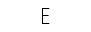 E